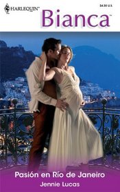 Pasion En Rio De Janeiro: (Passion in Rio de Janeiro) (Harlequin Bianca (Spanish)) (Spanish Edition)