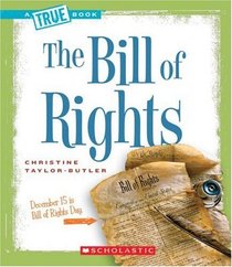 The Bill of Rights (True Books)