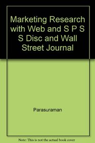 Marketing Research with Web and S P S S Disc and Wall Street Journal