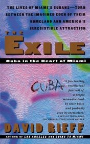The Exile : Cuba in the Heart of Miami