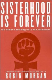 Sisterhood is Forever: The Women's Anthology for a New Millenium