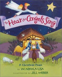 To Hear the Angels Sing: A Christmas Poem
