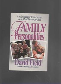 Family Personalities: A Book About How Your Family Works and How You Work in Your Family