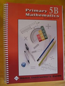 Primary Mathematics Home Instructor's Guide 5B (Standards Edition)