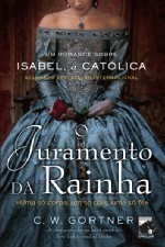 O Juramento da Rainha (The Queen's Vow) (Portuguese Edition)