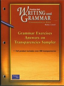 SAMPLER of Grammar Exercises Answers on Transparencies, for Prentice Hall Writing and Grammar Communications in Action Series, Ruby Level (Note: This is a SAMPLER only, not the full product--the full product contains over 200 transparencies, whereas this 