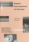 Pupils' Perceptions of Europe: Identity and Education (Cassell Education)