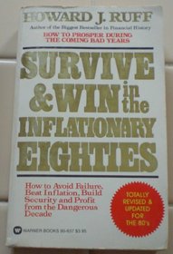 Survive and Win in the Inflationary Eighties