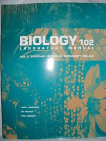 Biology 102 Laboratory Manual for J. Sargeant Reynolds Community College