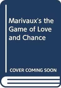 Marivaux's the Game of Love and Chance