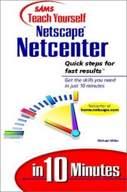 Sams Teach Yourself Netscape Netcenter in 10 Minutes