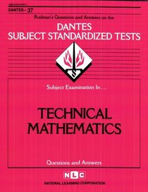 DSST Technical Mathematics (DANTES series) (Dantes Series : No 37)