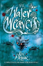 The Water Weaver