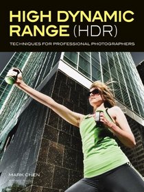 High Dynamic Range (HDR) Techniques for Professional Photographers