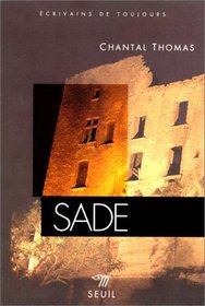 Sade (Ecrivains de toujours) (French Edition)