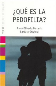 Que Es La Pedofilia?/ Pedofilia? (Spanish Edition)