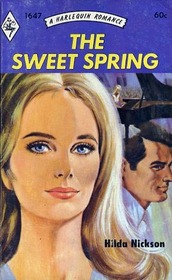 The Sweet Spring (Harlequin Romance, No 1647)