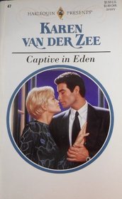 Captive in Eden (Harlequin Presents Subscription, No 47)