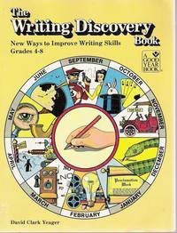 Writing Discovery Book New Ways to Improve Writing Skills Grades 4 -8