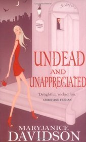 Undead and Unappreciated (Queen Betsy, Bk 3)