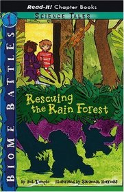 Rescuing the Rain Forest (Read-It! Chapter Books)