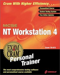MCSE NT Workstation 4 Exam Cram Personal Trainer (Exam: 70-073)