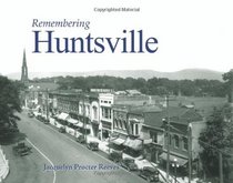 Remembering Huntsville