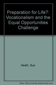Preparation for Life?: Vocationalism & the Equal Opportunities Challenge