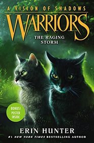 The Raging Storm (Warriors: A Vision of Shadows, Bk 6)