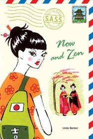Now and Zen (S.A.S.S.(Students Across the Seven Seas))
