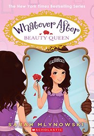 Beauty Queen (Whatever After, Bk 7)