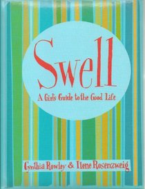 Swell: A Girl's Guide to the Good Life