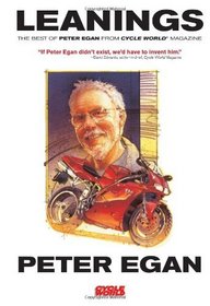 Leanings: The Best of Peter Egan from Cycle World Magazine