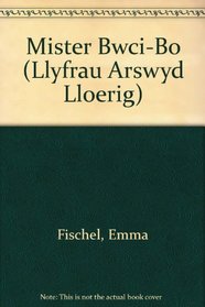 Mister Bwci-Bo (Llyfrau Arswyd Lloerig) (Welsh Edition)