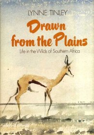 Drawn from the plains: Life in the wilds of Southern Africa