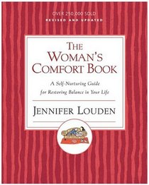 Woman's Comfort Book: A Self-Nurturing Guide for Restoring Balance in Your Life