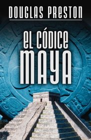 EL Cdice Maya (Spanish Edition)