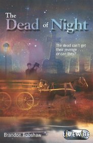 The Dead of Night (Livewire Chillers)