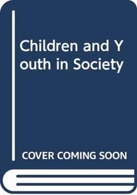 Children/Youth in Soc