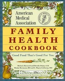 The American Medical Association Family Health Cookbook