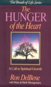 The Hunger of the Heart: The Call to Spiritual Growth (The Breath of Life Series)
