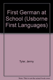 First German at School (Usborne First Languages)