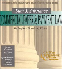 Sum & Substance: Commercial Paper & Payment Law (The 