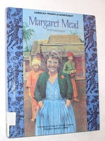 Margaret Mead: Anthropologist (Women of Achievement)