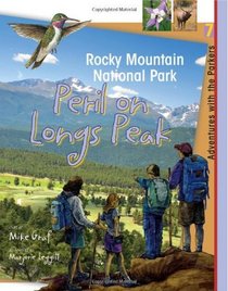 Rocky Mountain National Park: Peril on Longs Peak (Adventures with the Parkers)