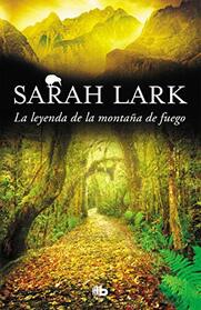 La leyenda de la montaa de fuego / Legend of the Fire Mountain (Triloga del Fuego) (Spanish Edition)
