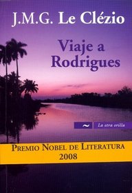 Viaje a Rodrigues/ Travel to Rodrigues (La Otra Orilla) (Spanish Edition)