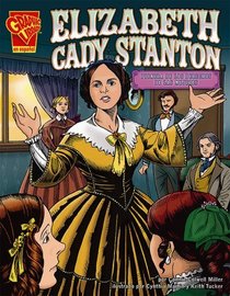 Elizabeth Cady Stanton: Pionera de los derechos de las mujeres (Biografias Graficas series) (Spanish Edition)