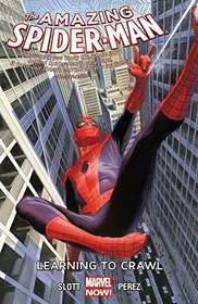 Amazing Spider-Man Volume 1.1: Learning to Crawl (Amazing Spider-Man (Graphic Novels))