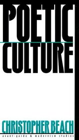 Poetic Culture: Contemporary American Poetry between Community and Institution (Avant-Garde & Modernism Studies)